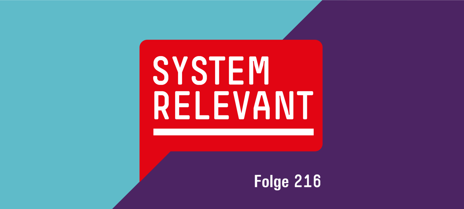 Systemrelevant Teaser 216